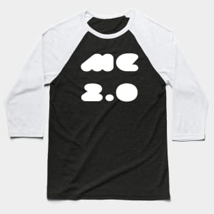 Me 2.0 Baseball T-Shirt